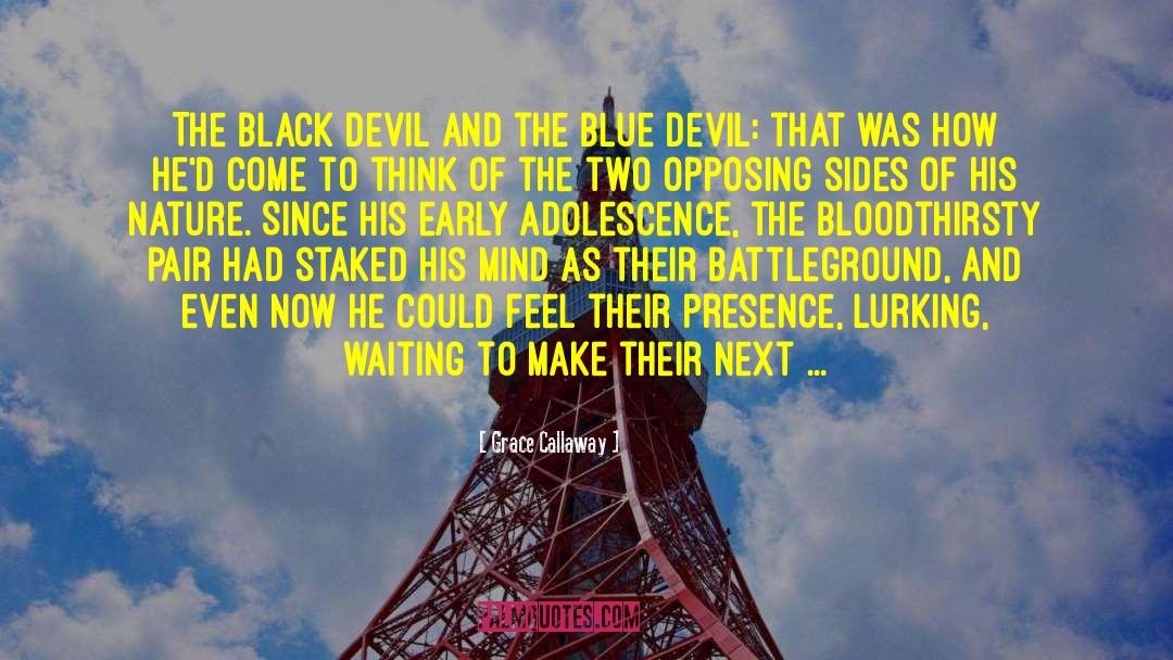 Grace Callaway Quotes: The black devil and the