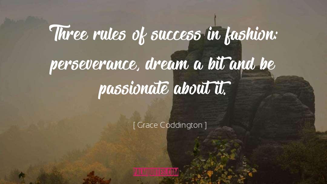 Grace Coddington Quotes: Three rules of success in