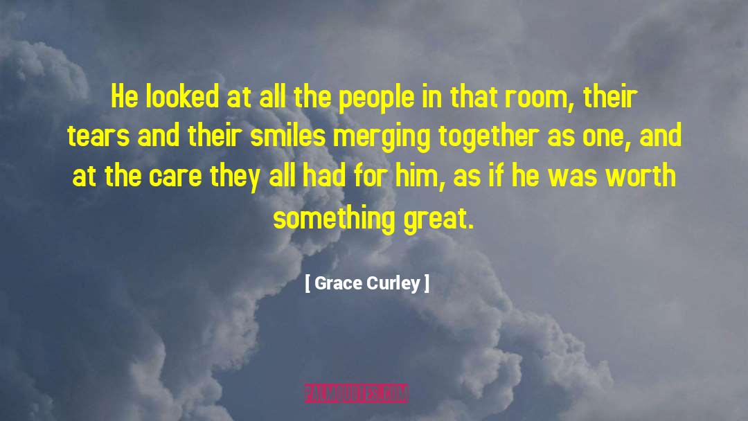 Grace Curley Quotes: He looked at all the