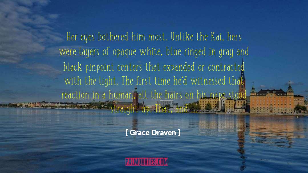 Grace Draven Quotes: Her eyes bothered him most.