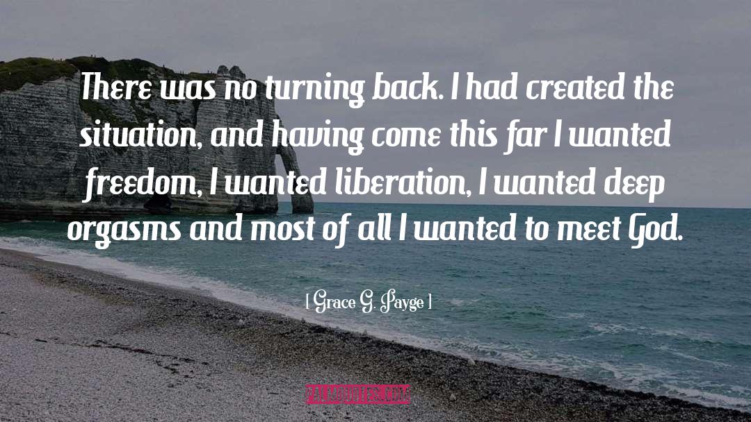 Grace G. Payge Quotes: There was no turning back.