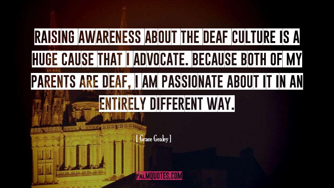 Grace Gealey Quotes: Raising awareness about the Deaf