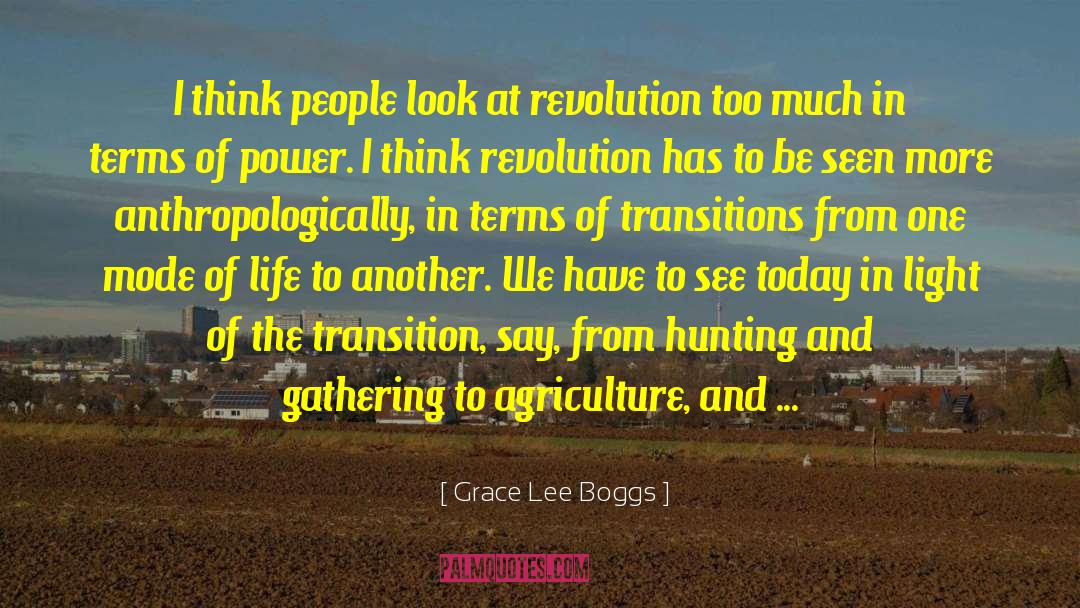 Grace Lee Boggs Quotes: I think people look at