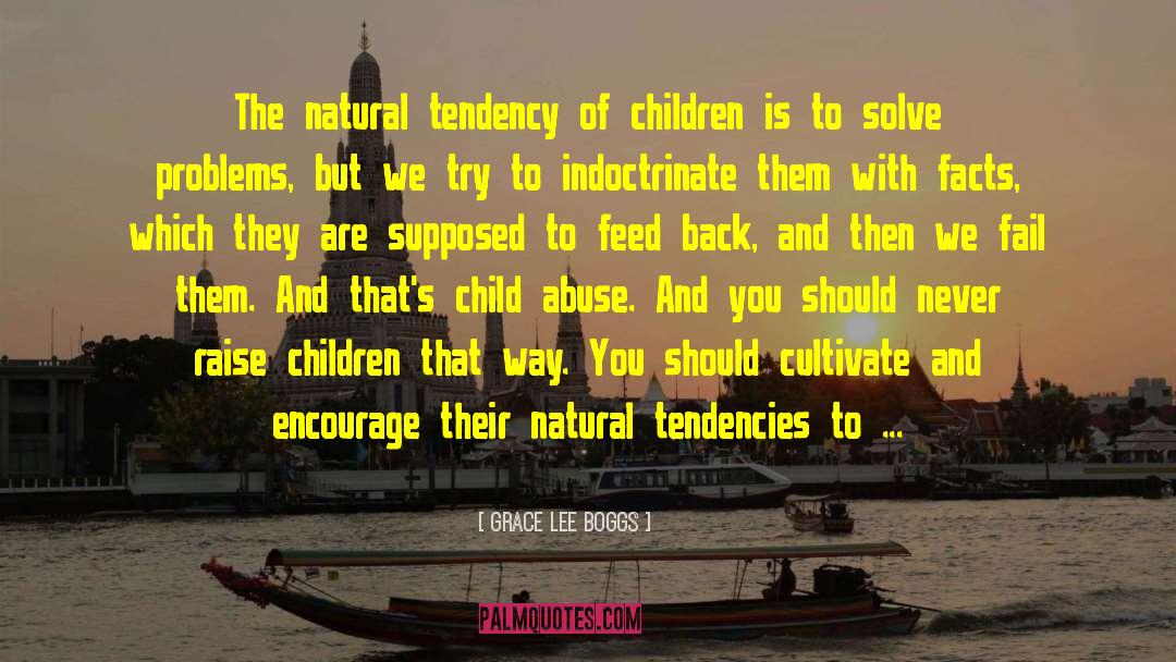 Grace Lee Boggs Quotes: The natural tendency of children