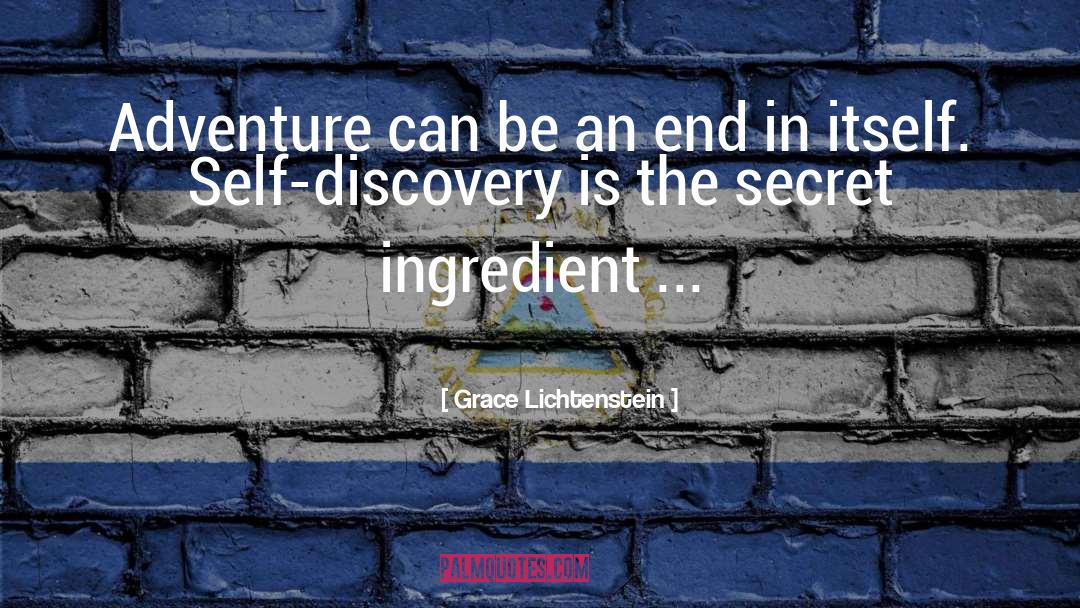 Grace Lichtenstein Quotes: Adventure can be an end