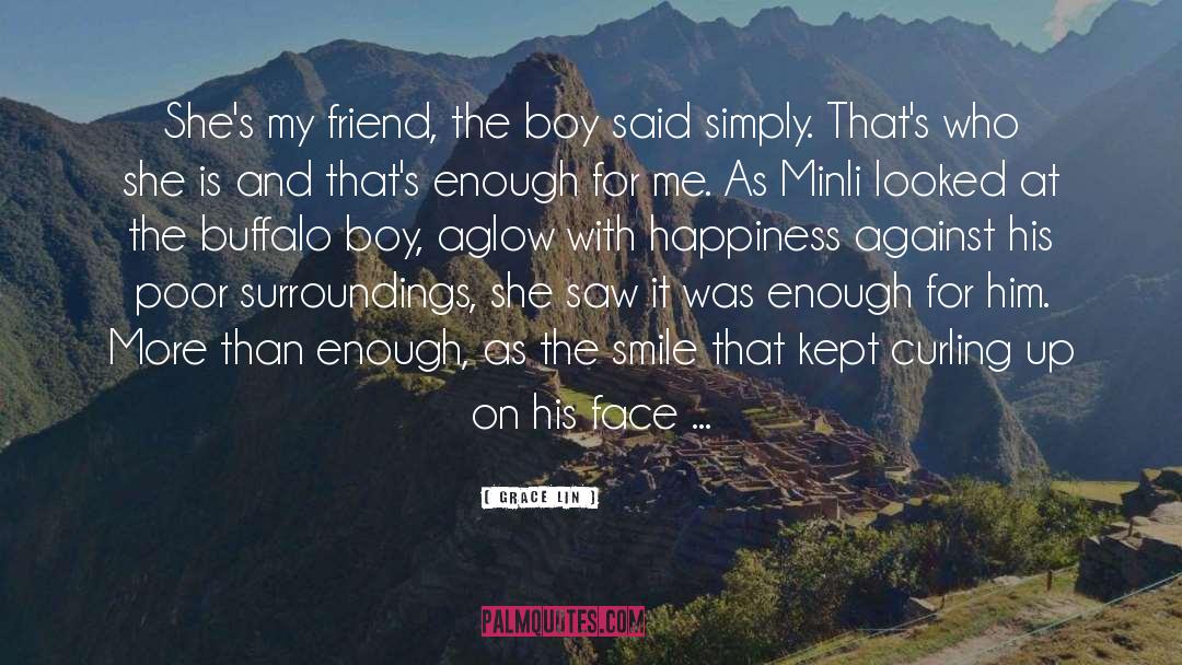 Grace Lin Quotes: She's my friend, the boy
