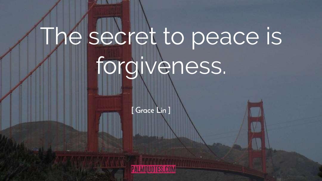 Grace Lin Quotes: The secret to peace is