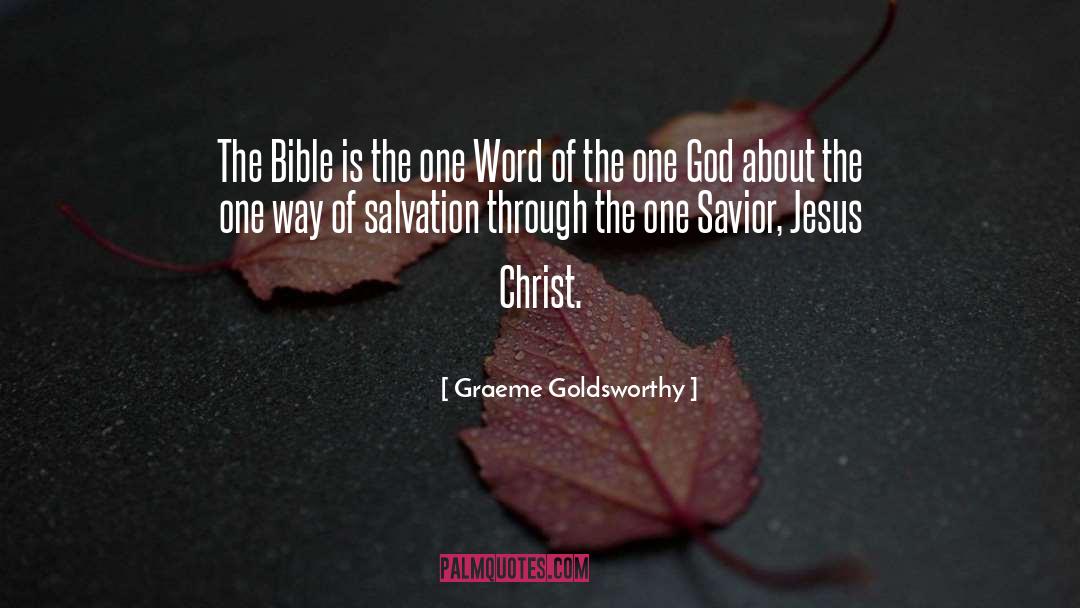 Graeme Goldsworthy Quotes: The Bible is the one