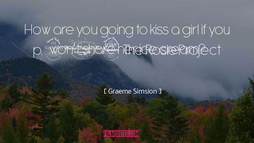 Graeme Simsion Quotes: How are you going to