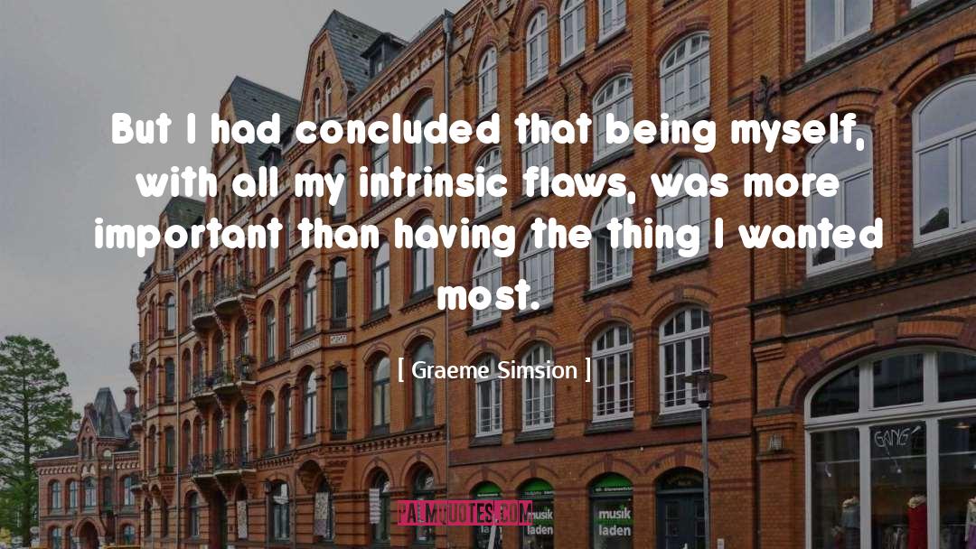 Graeme Simsion Quotes: But I had concluded that