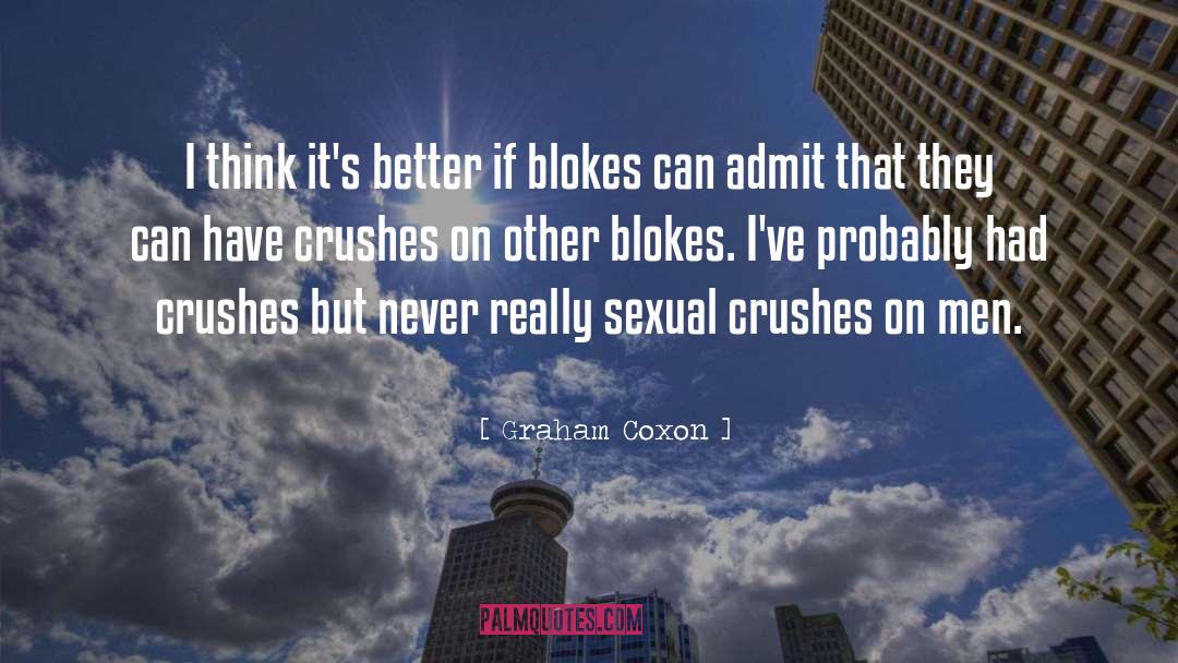 Graham Coxon Quotes: I think it's better if