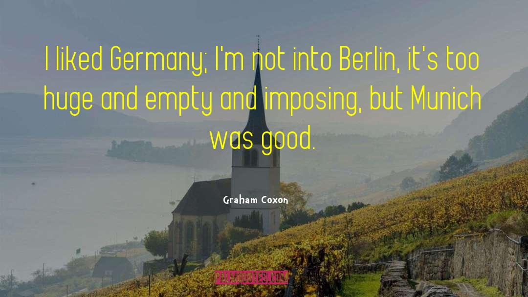 Graham Coxon Quotes: I liked Germany; I'm not