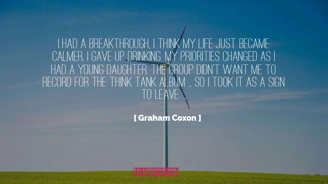 Graham Coxon Quotes: I had a breakthrough, I