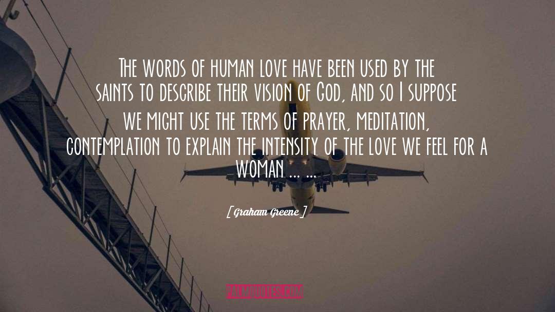 Graham Greene Quotes: The words of human love