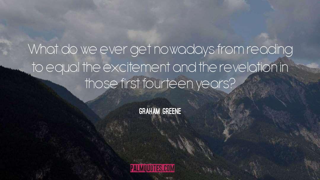Graham Greene Quotes: What do we ever get