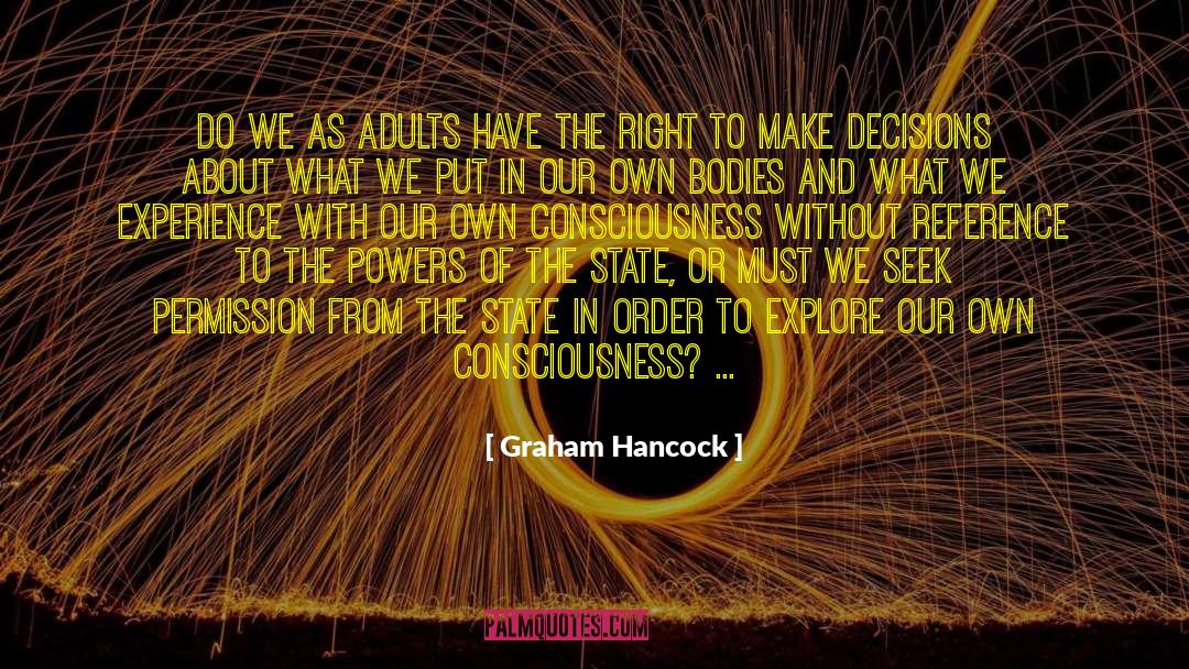 Graham Hancock Quotes: Do we as adults have