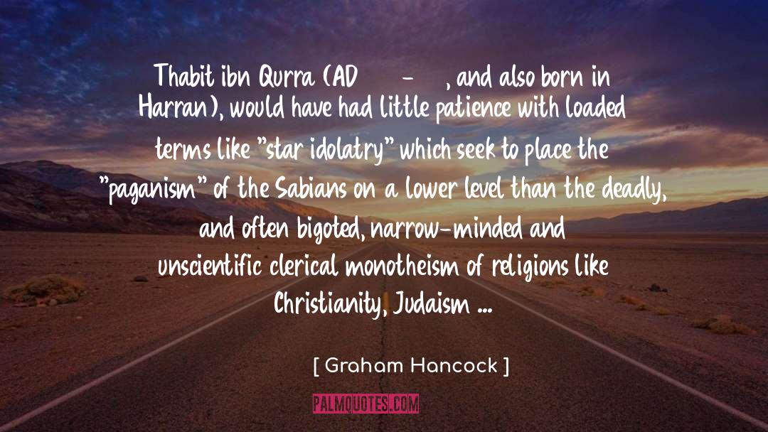 Graham Hancock Quotes: Thabit ibn Qurra (AD 836-901,