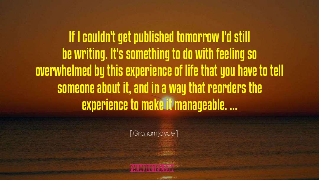 Graham Joyce Quotes: If I couldn't get published
