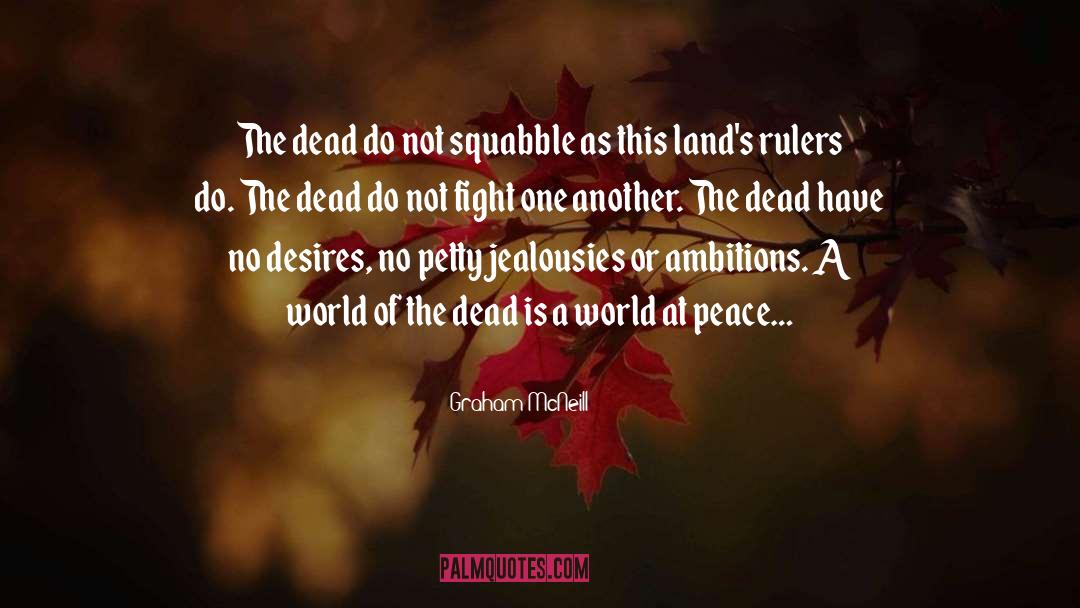 Graham McNeill Quotes: The dead do not squabble