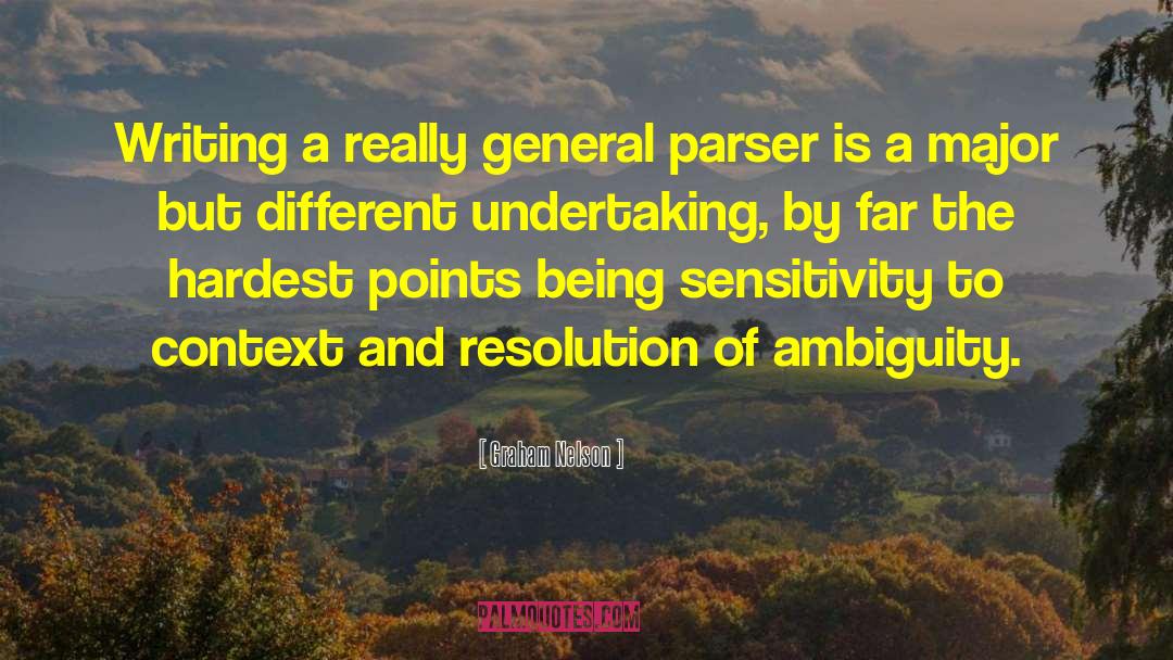 Graham Nelson Quotes: Writing a really general parser