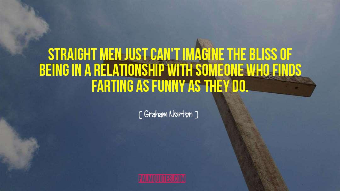 Graham Norton Quotes: Straight men just can't imagine