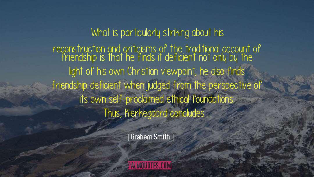 Graham Smith Quotes: What is particularly striking about