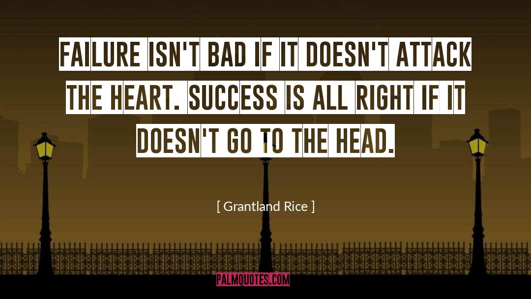 Grantland Rice Quotes: Failure isn't bad if it