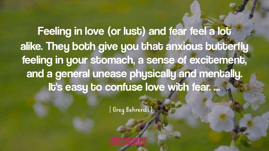 Greg Behrendt Quotes: Feeling in love (or lust)