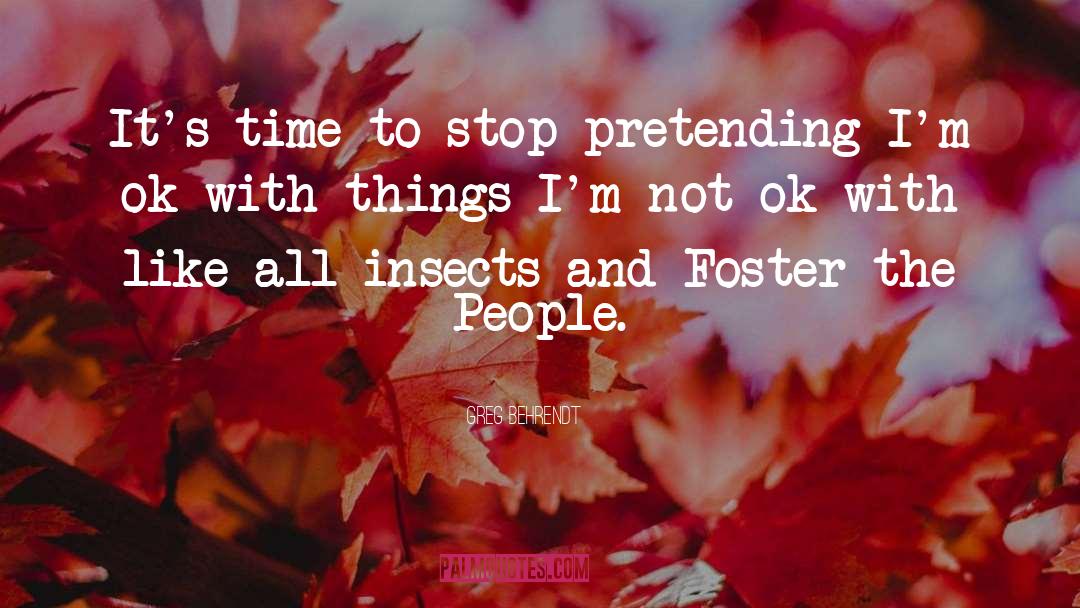 Greg Behrendt Quotes: It's time to stop pretending