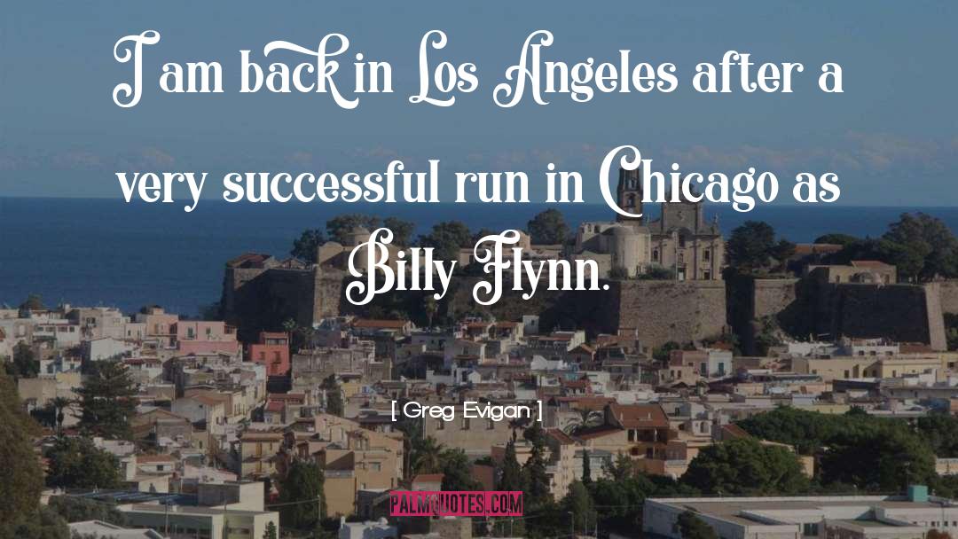 Greg Evigan Quotes: I am back in Los