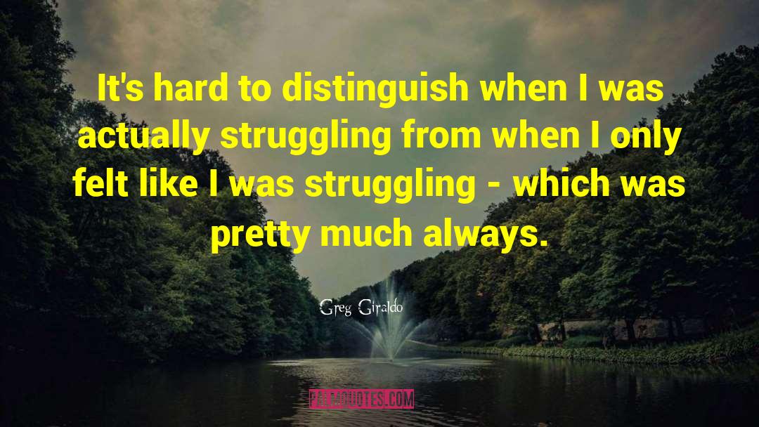 Greg Giraldo Quotes: It's hard to distinguish when