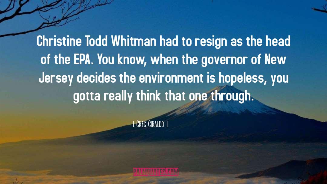 Greg Giraldo Quotes: Christine Todd Whitman had to
