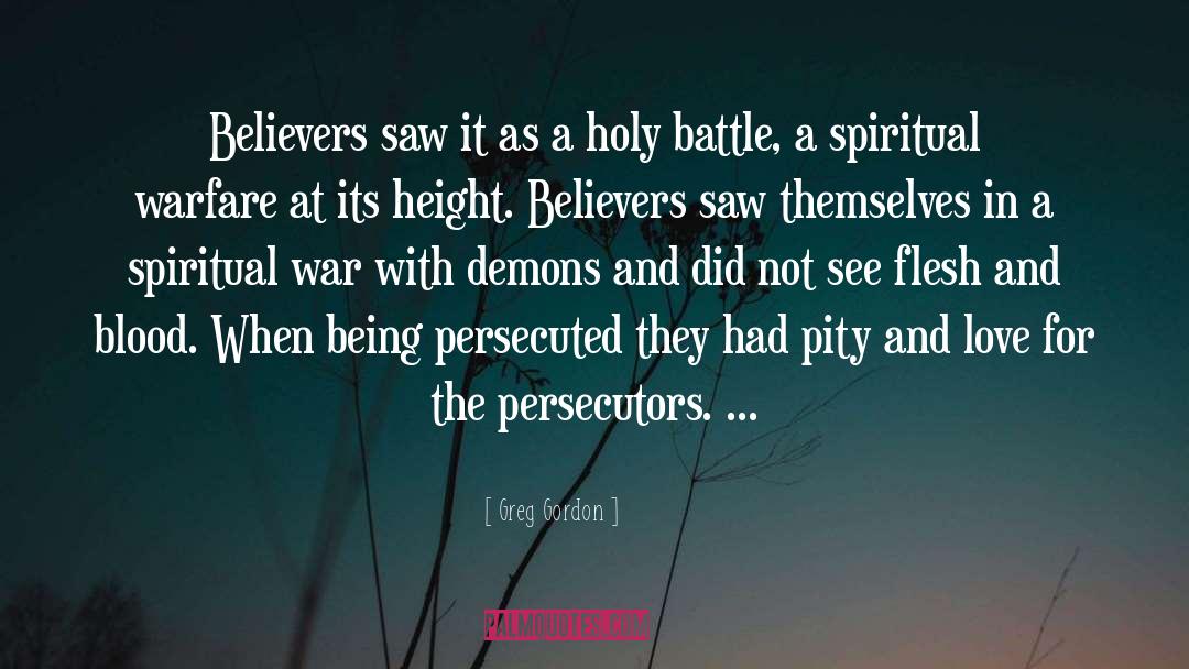 Greg Gordon Quotes: Believers saw it as a