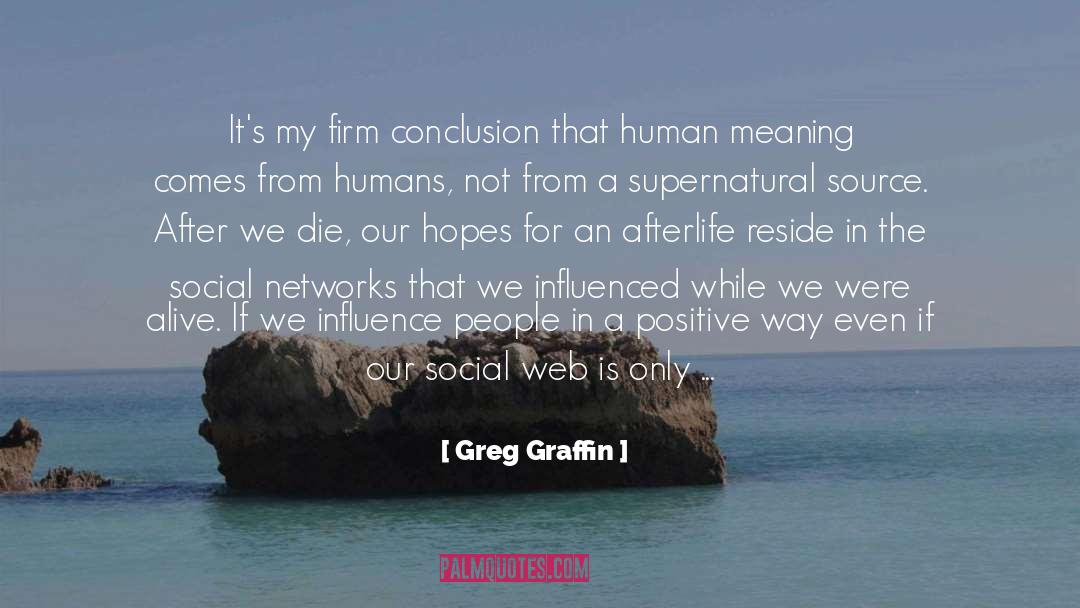 Greg Graffin Quotes: It's my firm conclusion that