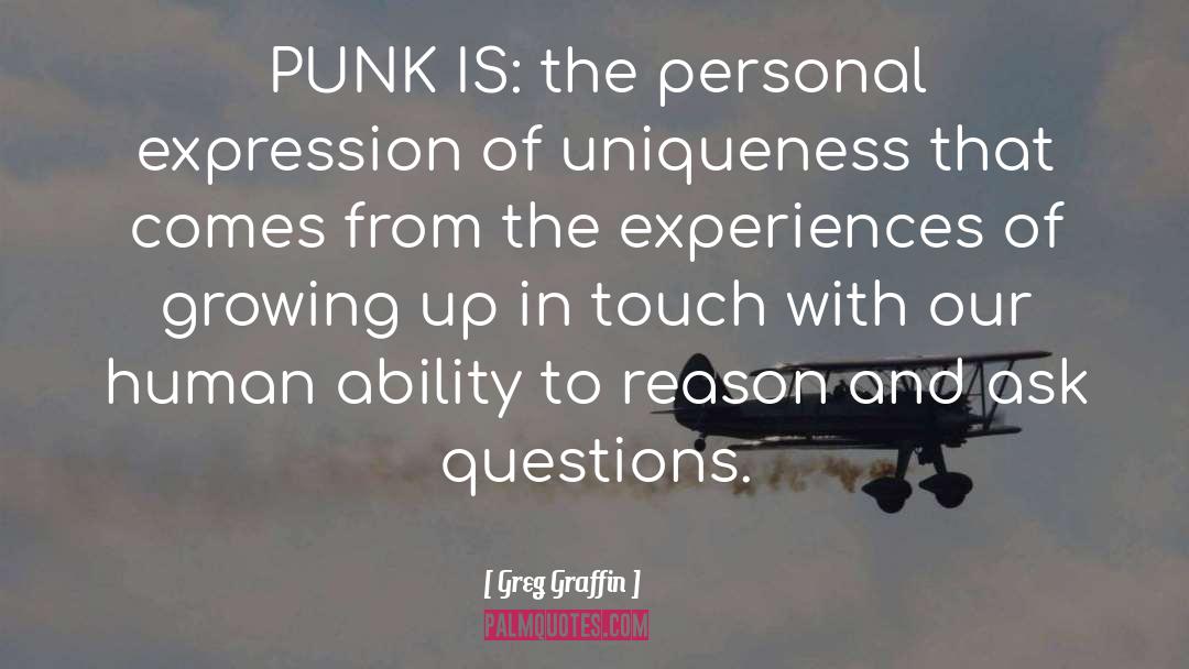Greg Graffin Quotes: PUNK IS: the personal expression