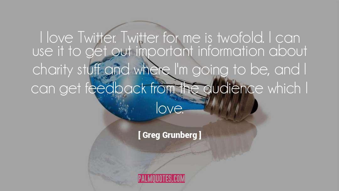 Greg Grunberg Quotes: I love Twitter. Twitter for