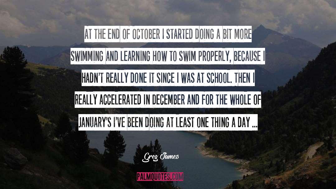 Greg James Quotes: At the end of October