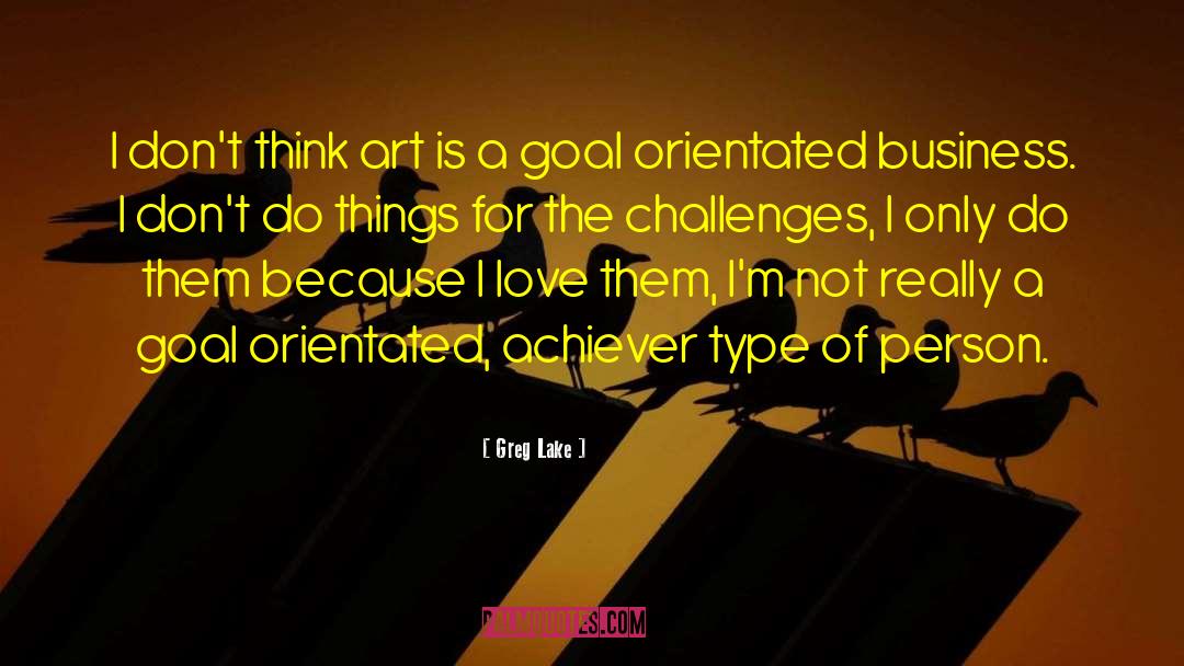 Greg Lake Quotes: I don't think art is