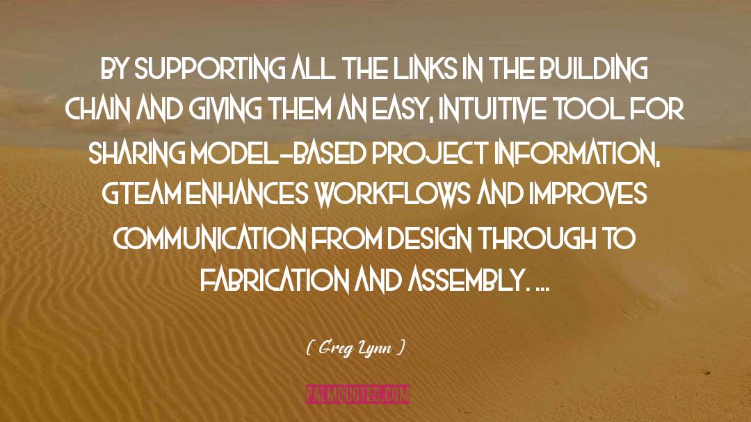 Greg Lynn Quotes: By supporting all the links