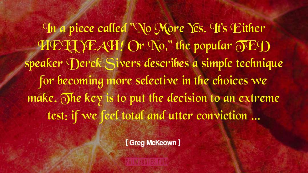 Greg McKeown Quotes: In a piece called 