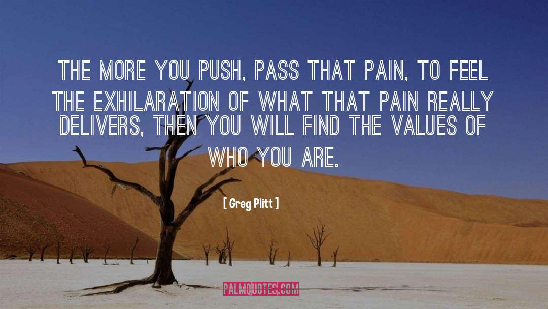 Greg Plitt Quotes: The more you push, pass