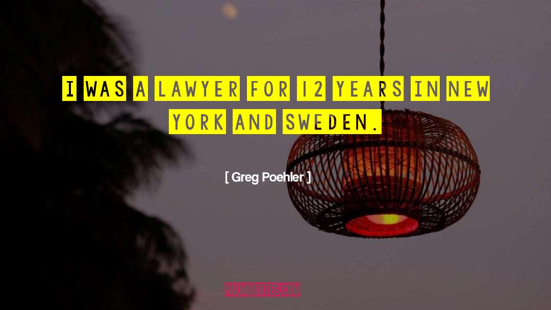 Greg Poehler Quotes: I was a lawyer for