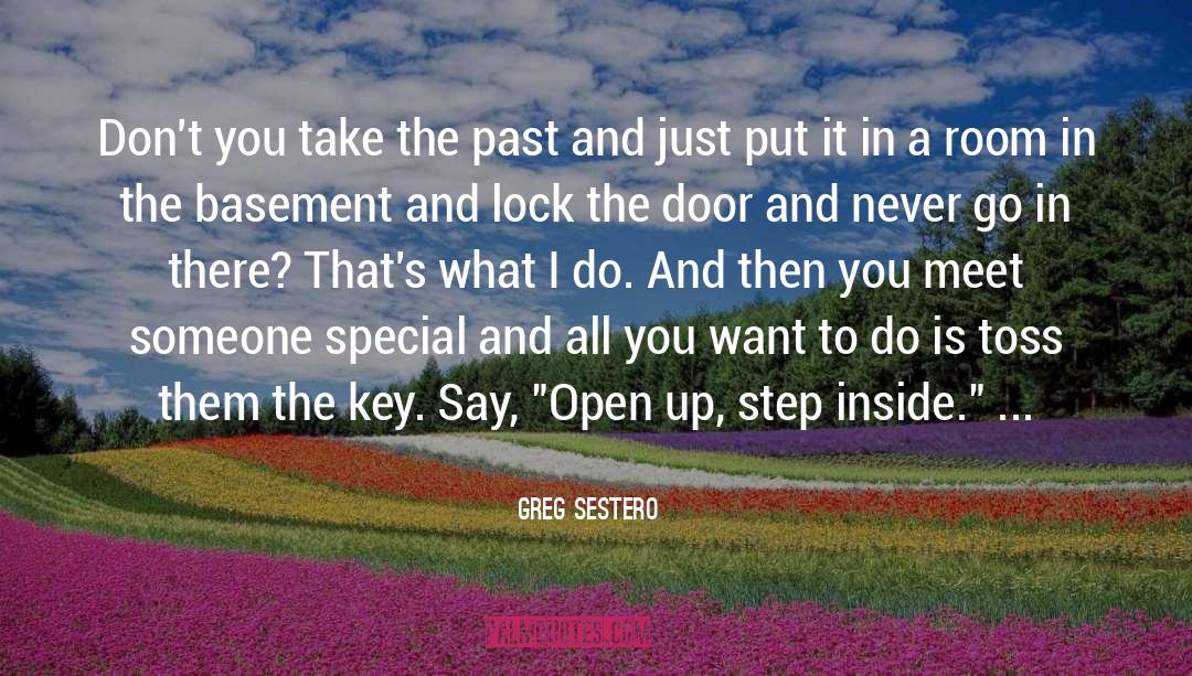 Greg Sestero Quotes: Don't you take the past