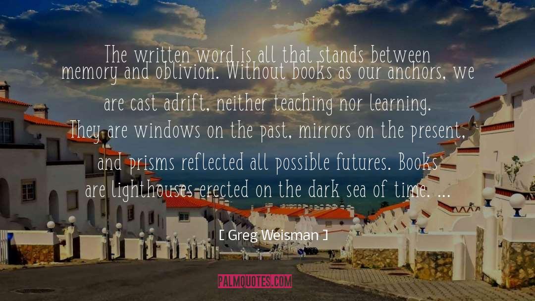 Greg Weisman Quotes: The written word is all