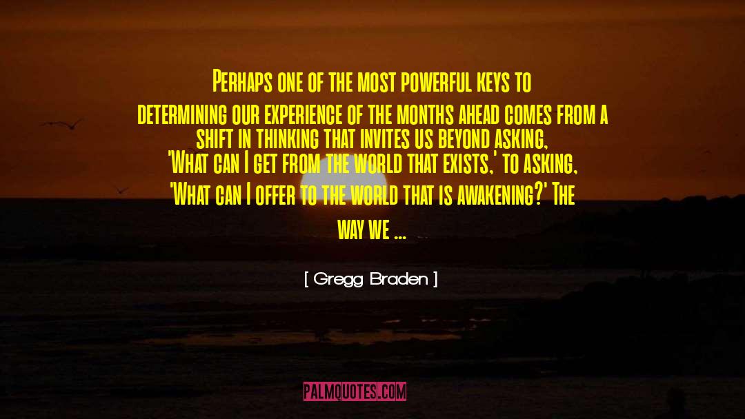 Gregg Braden Quotes: Perhaps one of the most