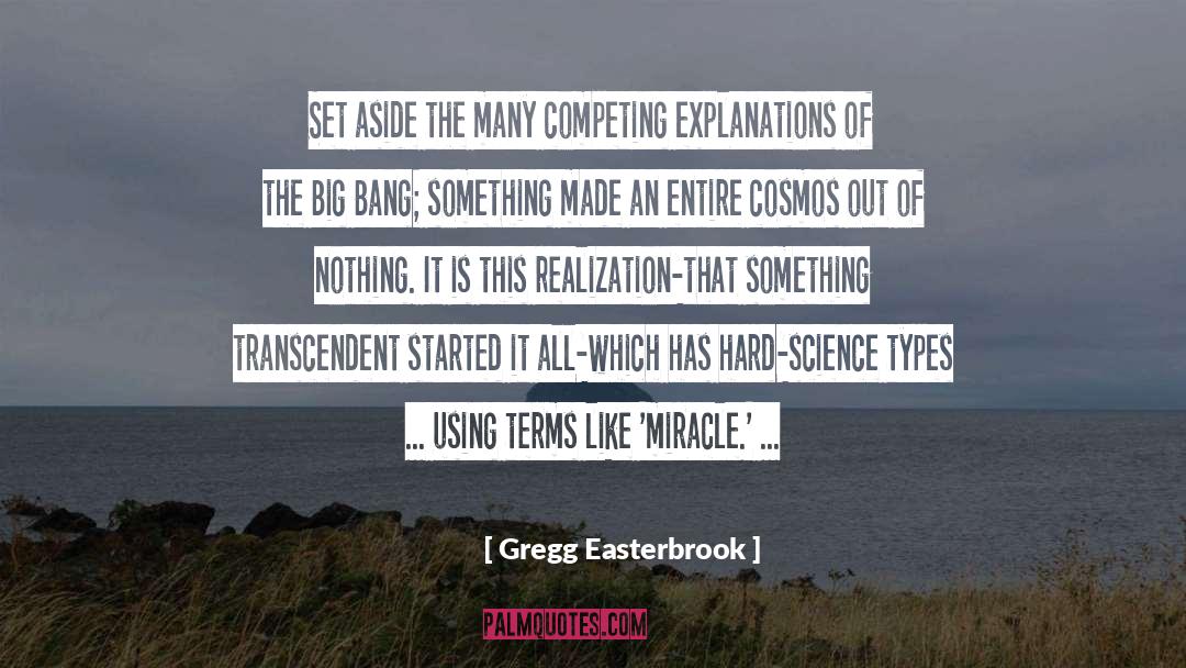 Gregg Easterbrook Quotes: Set aside the many competing