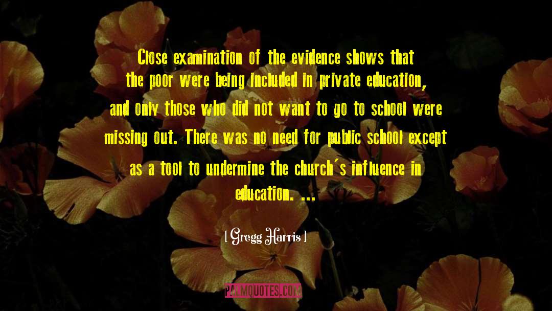 Gregg Harris Quotes: Close examination of the evidence