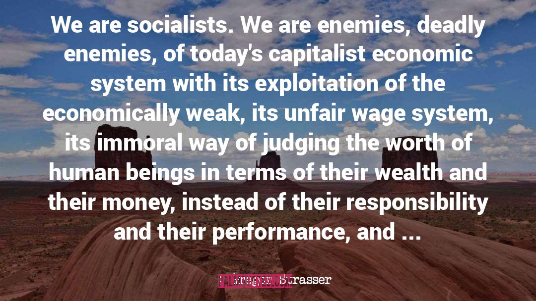 Gregor Strasser Quotes: We are socialists. We are