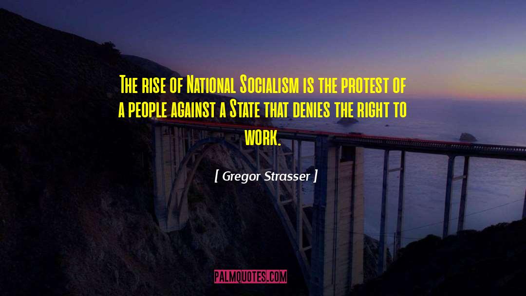Gregor Strasser Quotes: The rise of National Socialism