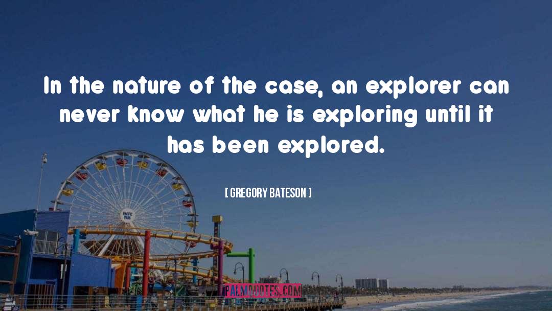 Gregory Bateson Quotes: In the nature of the